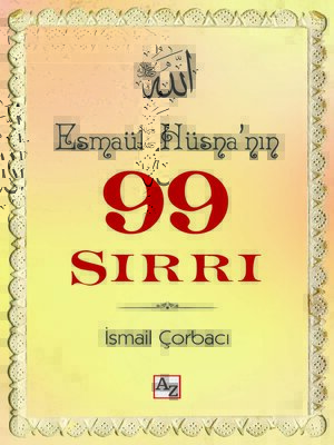 cover image of Esmaül Hüsna'nın 99 Sırrı